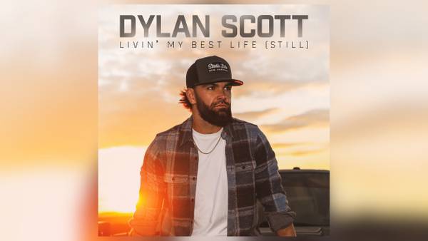 Dylan Scott drops deluxe 'Livin' My Best Life (Still)'