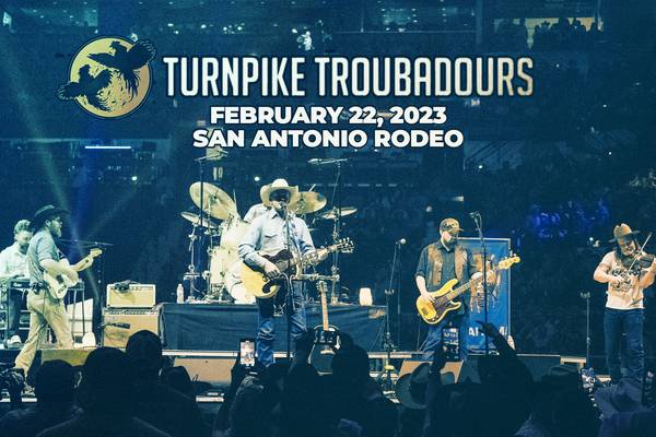 Turnpike Troubadours Live at the San Antonio Rodeo - February 22, 2023